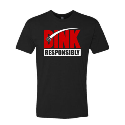 Dink Responsibly - T's Thumbnail